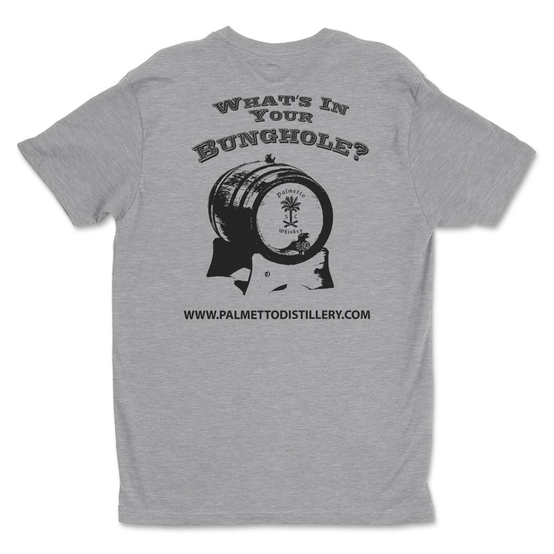 Pre-Order: SHORT SLEEVE "WHAT'S IN YOUR BUNGHOLE" SHIRT
